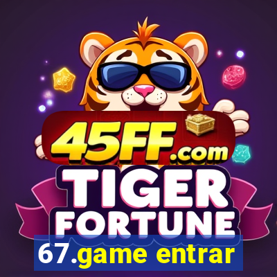 67.game entrar